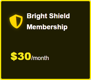 Bright Shield Monthly Membership